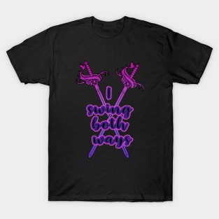 Bi Swords - I Swing Both Ways T-Shirt